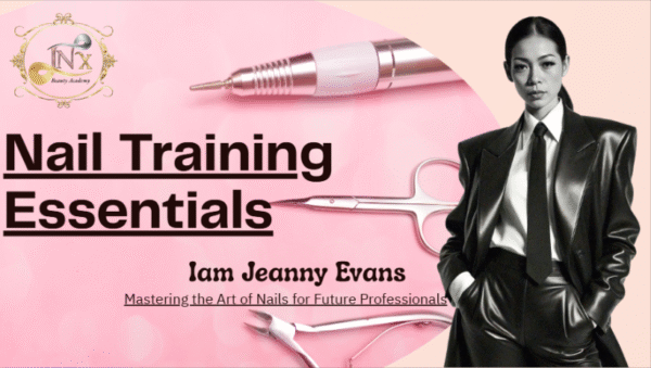 Nail Training Essentials